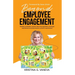 Beyond Employee Engagement: Building workplace cultures that drive legendary employee experiences and phenomenal customer experiences!