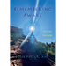 Remembering Awake: How to Love and Play Creation with Y/our Soul