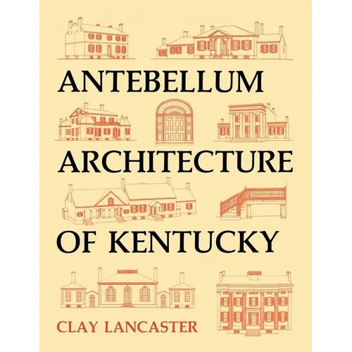 Antebellum Architecture of Kentucky