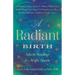 A Radiant Birth: Advent Readings for a Bright Season