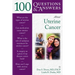 100 Questions & Answers about Uterine Cancer