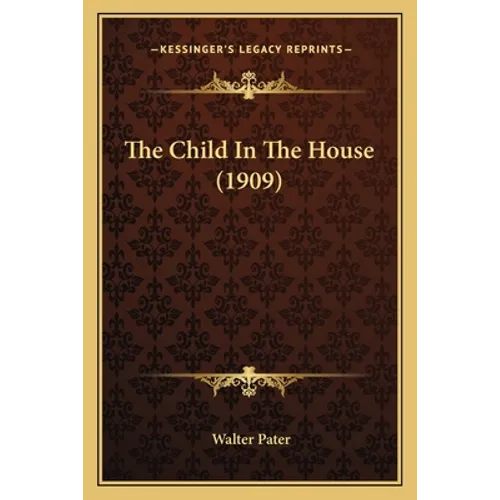 The Child In The House (1909)