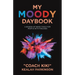 My Moody Daybook: A Season of Mood Tools for People with Feelings