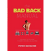 The Bad Back Manual: Intelligent 24 Hour Solutions to Correct Posture & Heal Back Pain