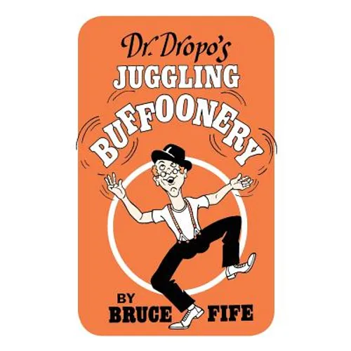 Dr. Dropo's Juggling Buffoonery