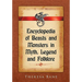 Encyclopedia of Beasts and Monsters in Myth, Legend and Folklore