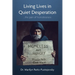 Living Lives in Quiet Desperation: ...the pain of homelessness