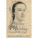 The Quality of Mercy: A Revolutionary Lady's Tale