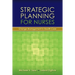 Strategic Planning for Nurses: Change Management in Health Care: Change Management in Health Care