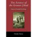 The Science of the Greater Jihad: Essays in Principial Psychology