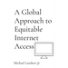 A Global Approach to Equitable Internet Access