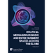 Political Messaging in Music and Entertainment Spaces across the Globe.: Volume 1