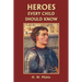 Heroes Every Child Should Know (Yesterday's Classics)