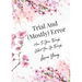Trial And (Mostly) Error: How To Grow Through What You Go Through