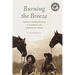 Burning the Breeze: Three Generations of Women in the American West