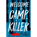 Welcome to Camp Killer