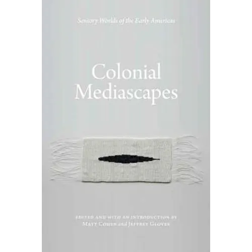 Colonial Mediascapes