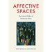 Affective Spaces: The Cultural Politics of Emotion in China