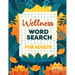 Wellness Word Search for Adults: Inspire Healing & Health Relaxing Puzzle Book for Self Care & Anxiety Relief
