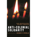 Anti-Colonial Solidarity: Race, Reconciliation, and Mena Liberation