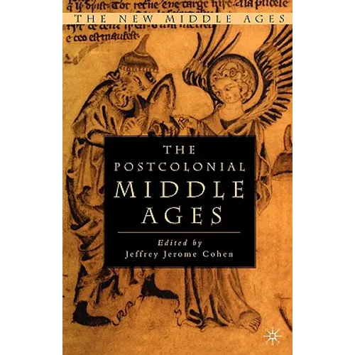 The Postcolonial Middle Ages