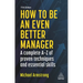 How to Be an Even Better Manager: A Complete A-Z of Proven Techniques and Essential Skills