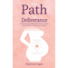 The Path to Deliverance