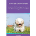 Coton de Tulear Activities Coton de Tulear Tricks, Games & Agility. Includes: Coton de Tulear Beginner to Advanced Tricks, Series of Games, Agility an