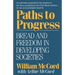 Paths to Progress: Bread and Freedom in Developing Societies