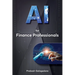 AI for Finance Professionals