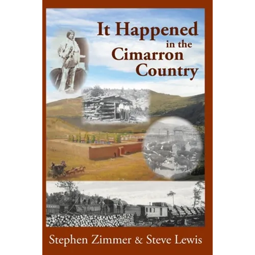 It Happened in the Cimarron Country