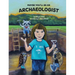 Maybe You'll Be an Archaeologist