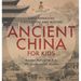 Ancient China for Kids - Early Dynasties, Civilization and History Ancient History for Kids 6th Grade Social Studies