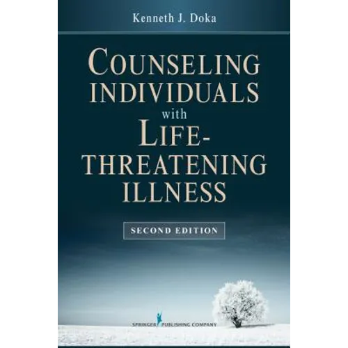 Counseling Individuals with Life Threatening Illness