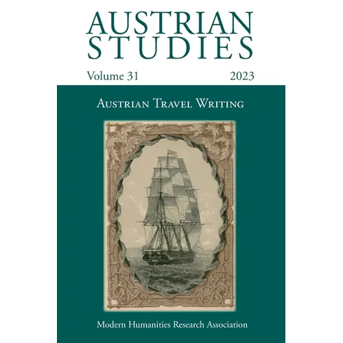 Austrian Studies Vol. 31: Austrian Travel Writing