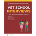 Master the Vet Interview Get into Veterinary School: Vet School Interview
