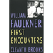 William Faulkner: First Encounters