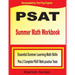 PSAT Summer Math Workbook: Essential Summer Learning Math Skills plus Two Complete PSAT Math Practice Tests