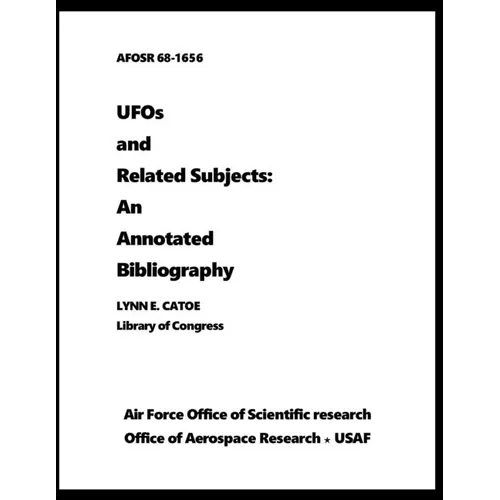 UFOs and Related Subjects: An Annotated Bibliography