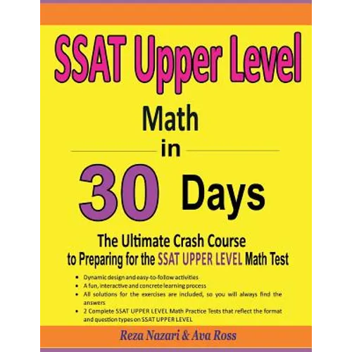 SSAT Upper Level Math in 30 Days: The Ultimate Crash Course to Preparing for the SSAT Upper Level Math Test