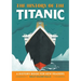 The History of the Titanic: A History Book for New Readers