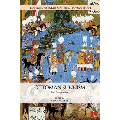 Ottoman Sunnism: New Perspectives