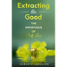 Extracting the Good: The Importance of Self-Love