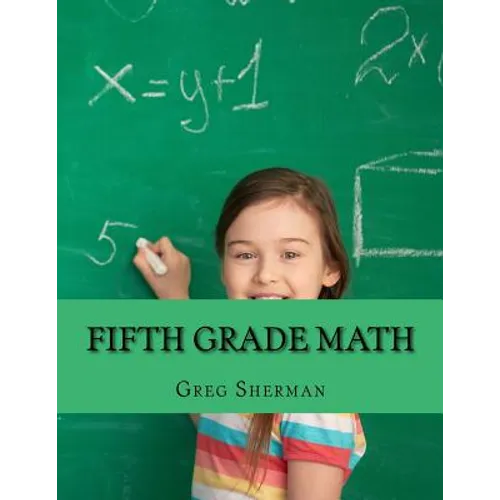 Fifth Grade Math: For Home School or Extra Practice