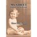 My Street: Memories and Reflections
