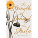 The Strength Behind The Smile