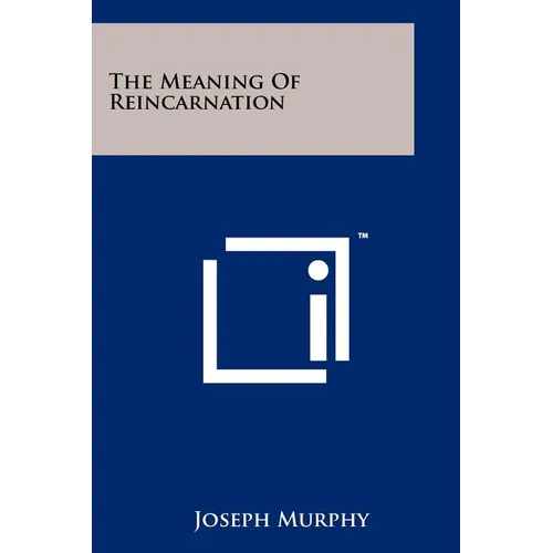 The Meaning Of Reincarnation