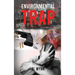 Environmental Trap