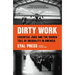Dirty Work: Essential Jobs and the Hidden Toll of Inequality in America