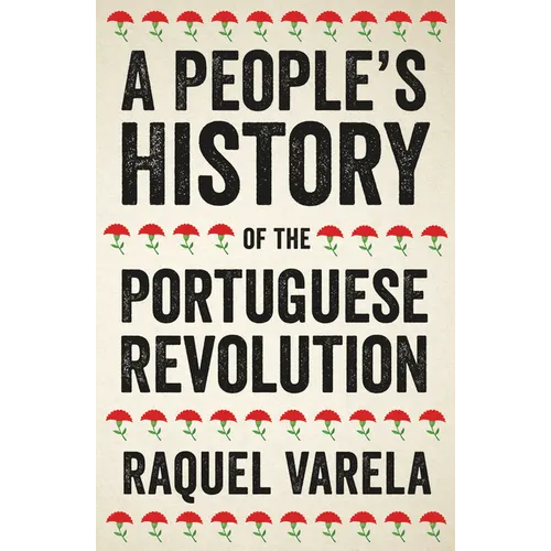 A People's History of the Portuguese Revolution